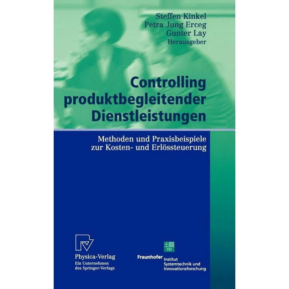 Controlling Produktbegleitender Dienstleistungen: Methoden Und Praxisbeispiele Zur Kosten- Und ErlÃ¶ssteuerung, (Hardcover)