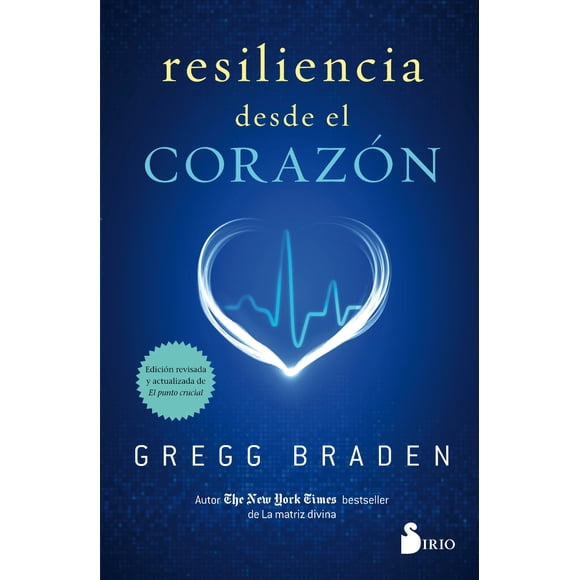 RESILIENCIA DESDE EL CORAZON SIRIO GREGG BRADEN