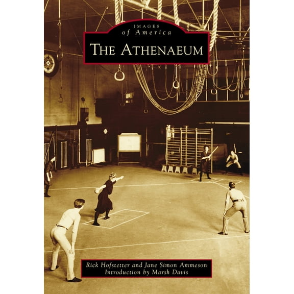 Images of America: The Athenaeum (Paperback)