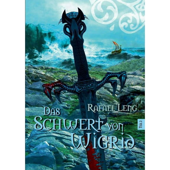 Das Schwert von Wigrid Teil 2, (Paperback)
