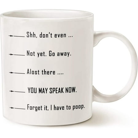 

Shh Almost Now You May Speak Nevermind I Have To Go Poop Now Coffee Mug Funny Thoughtful Gift For Not A Morning Person White 11 Or 15 Ceramic Mug
