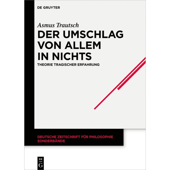 Deutsche Zeitschrift Für Philosophie / S Der Umschlag von allem in nichts, Book 43, (Paperback)