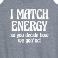 thumbnail image 3 of Instant Message - I Match Energy - Women's Racerback Tank Top, 3 of 6