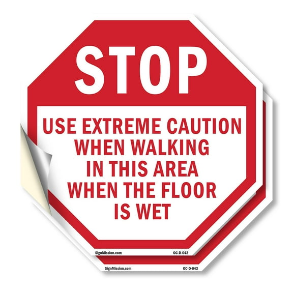 Stop Use Extreme Caution When Walking in This Area When the Floor Is Wet (2 Pack) 18 inch X 18 inch Octagon Vinyl Label Decal Sticker Weather Resistant, UV Protected for Workplace, Made in the USA