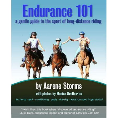 Endurance 101: A Gentle Guide to the Sport of Long-Distance Riding
