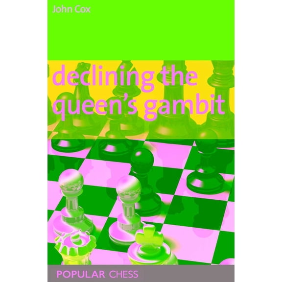 Everyman Chess Declining The Queen's Gambit, (Paperback)