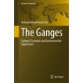 thumbnail image 1 of The Ganges: Cultural, Economic and Environmental Significance (Springer Geography), 1 of 1