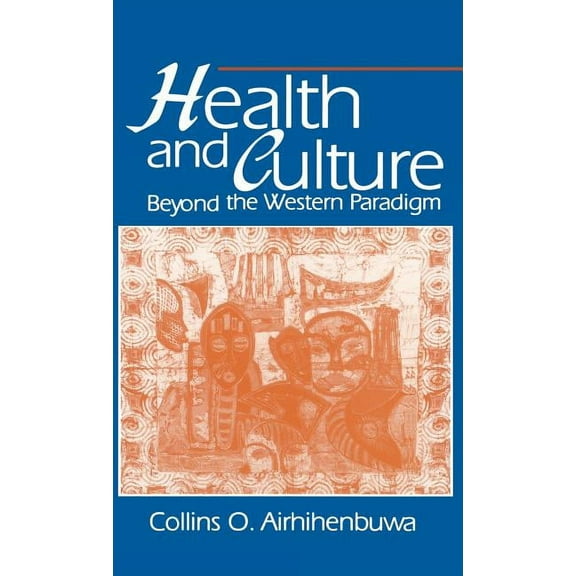 Health and Culture: Beyond the Western Paradigm, (Hardcover)