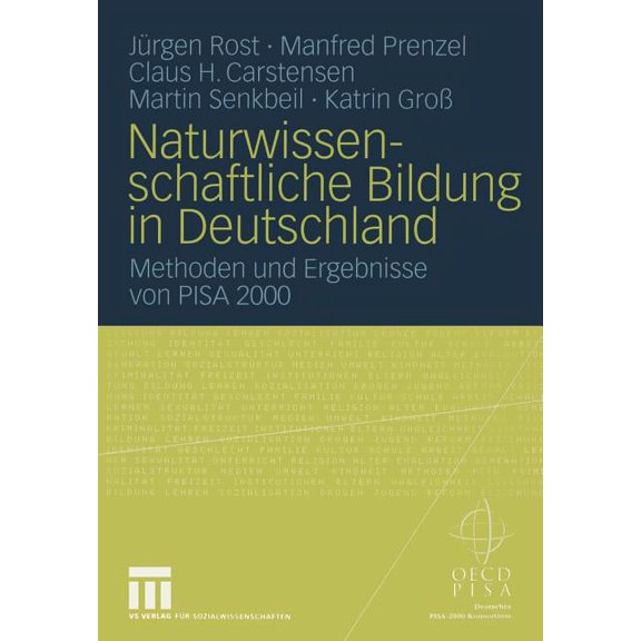 Naturwissenschaftliche Bildung in Deutschland: Methoden Und Ergebnisse Von Pisa 2000, (Paperback)