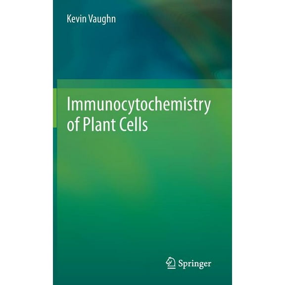 Immunocytochemistry of Plant Cells, (Hardcover)