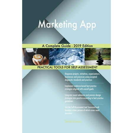 Marketing App A Complete Guide - 2019 Edition (Best Penny Stock App 2019)