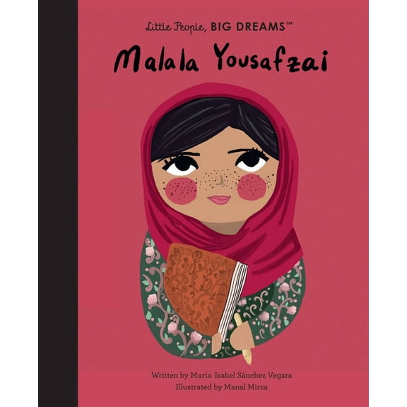 Little People, Big Dreams Malala Yousafzai, Book 57, (Hardcover)