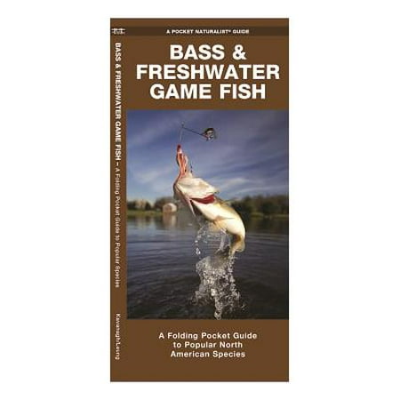 Bass & Freshwater Game Fish : A Folding Pocket Guide to Popular North American