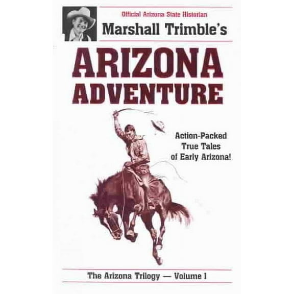 Arizona Trilogy: Arizona Adventures (Paperback)