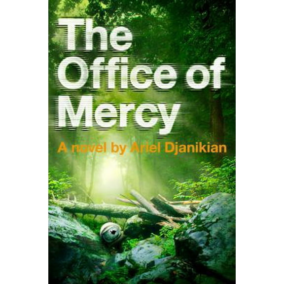 Pre-Owned The Office of Mercy: A Novel (Hardcover) 0670025860 9780670025862