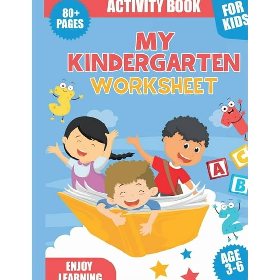 My Kindergarten Worksheet: This Kindergarten Worksheet Activity Book for Kids Enjoy Learning! Mazes, Connect the Dots, C, (Paperback)