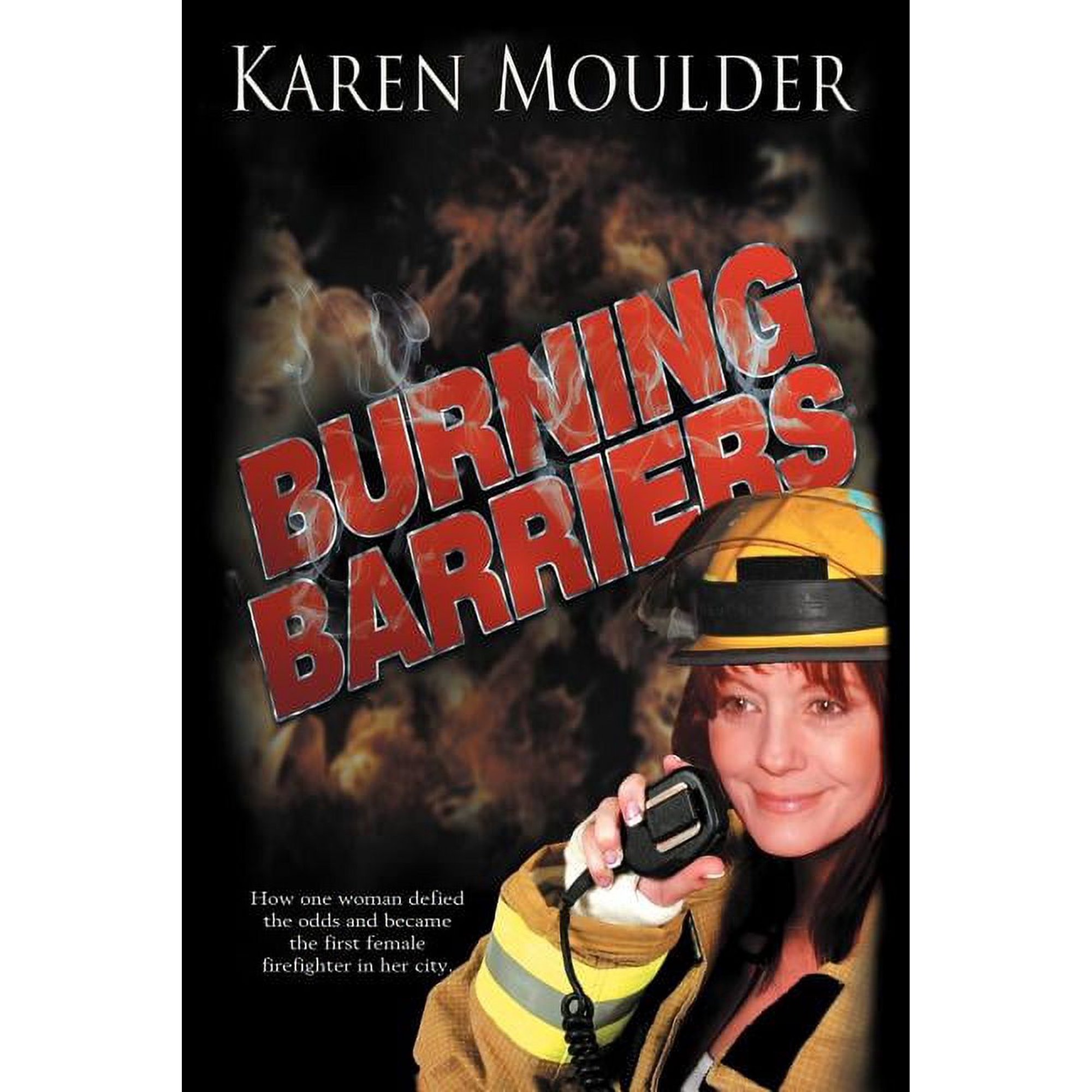 Burning Barriers (Paperback)