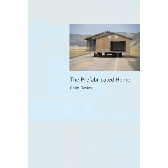 Pre-Owned The Prefabricated Home (Paperback) 1861892438 9781861892430