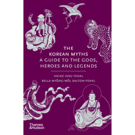 Pre-Owned The Korean Myths: A Guide to the Gods, Heroes and Legends