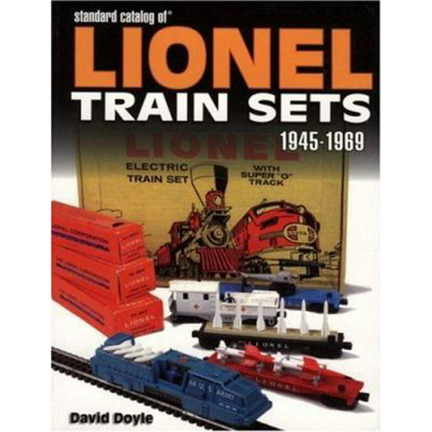 Standard Catalog Of Lionel Train Sets 1945 1969
