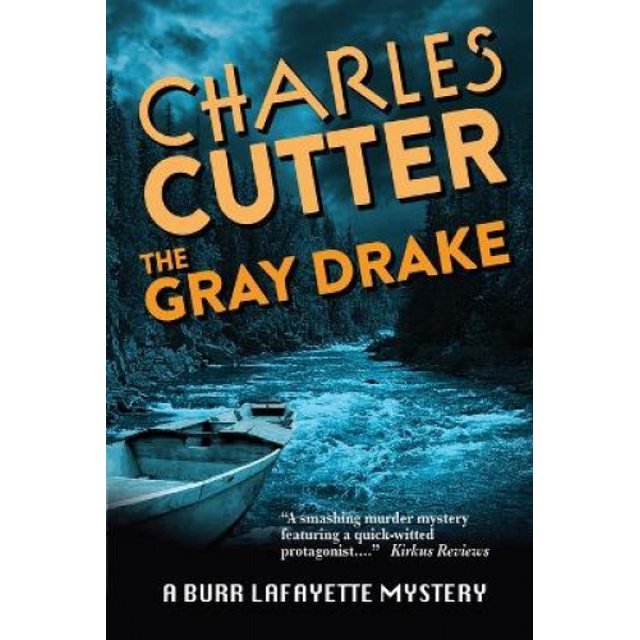 The Gray Drake : Murder on The au Sable (un Mystère Burr Lafayette)