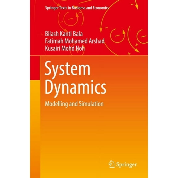 Springer Texts in Business and Economics System Dynamics: Modelling and Simulation, (Hardcover)