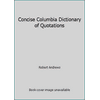 Concise Columbia Dictionary of Quotations, Used [Paperback]
