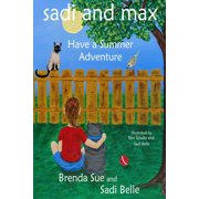 Sadi and Max Chapter Book sadi and max Have a Summer Adventure, Book 3, (Paperback)