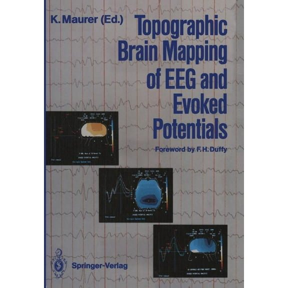 Topographic Brain Mapping of Eeg and Evoked Potentials, (Paperback)