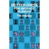 Dover Chess: Better Chess for Average Players (Paperback)