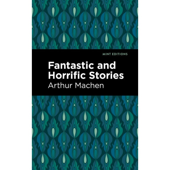 Fantastic and Horrific Stories, (Paperback)