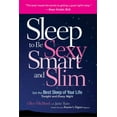 thumbnail image 1 of Pre-Owned Sleep to be Sexy, Smart, and Slim (Hardcover), 1 of 1