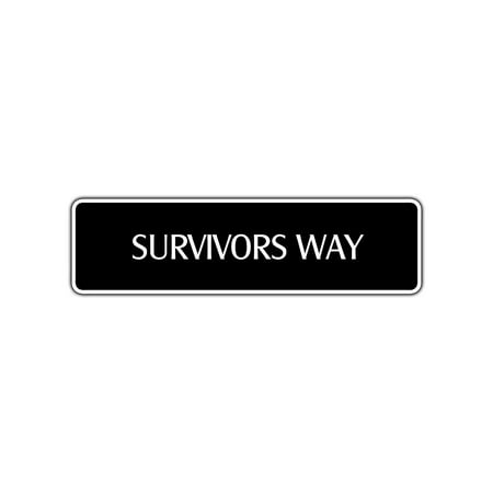Survivor Way Metal Street Sign Cancer Warrior Show Contestant Survivalist Décor