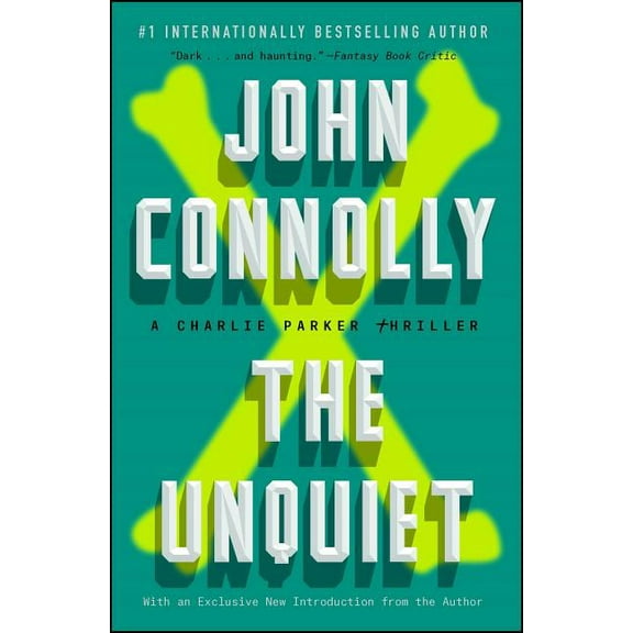 Charlie Parker The Unquiet: A Charlie Parker Thriller, Book 6, (Paperback)