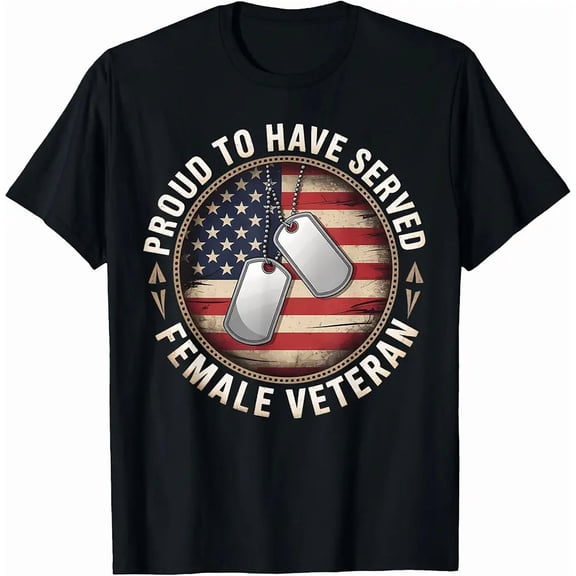 Women's Patriotic Proud Served Female Veteran T-Shirt