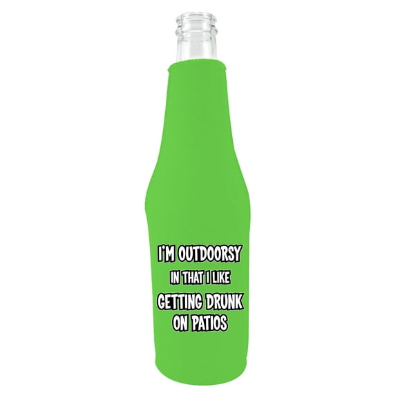 I'm Outdoorsy in that I Like Getting Drunk on Patios Beer Bottle Coolie (Bright Green)