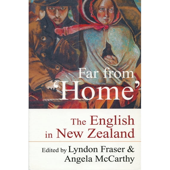 Far from 'Home' : The English of New Zealand (Paperback)