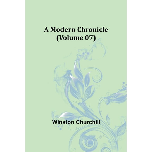 A Modern Chronicle (Volume 07), (Paperback)