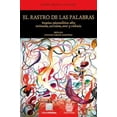 thumbnail image 1 of El rastro de las palabras. pesquisas psicoanalíticas sobre testimonios, narcisismo, amor y violencia / 2 ed., 1 of 1