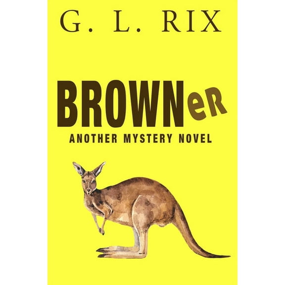 Browner: another mystery novel (Paperback)