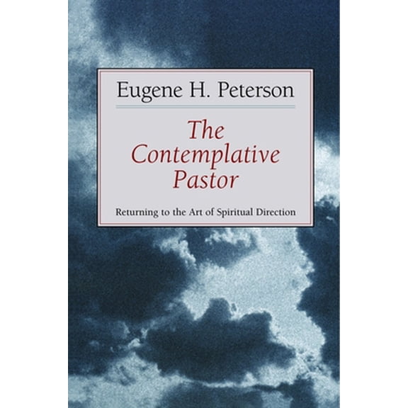Pre-Owned The Contemplative Pastor: Returning to the Art of Spiritual Direction (Paperback) 0802801145 9780802801142