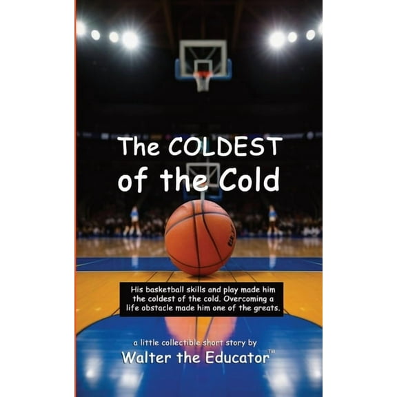 The COLDEST of the Cold, (Paperback)