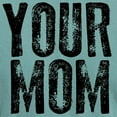 thumbnail image 3 of CafePress - Your Mom T Shirt - Mens Comfort Colors Shirt, 3 of 5