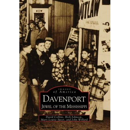 Images of America (Arcadia Publishing): Davenport : Jewel of the Mississippi (Paperback)