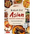 thumbnail image 2 of Instant Pot Asian Pressure Cooker Meals: Fast, Fresh & Affordable (Official Instant Pot Cookbook), (Paperback), 2 of 2