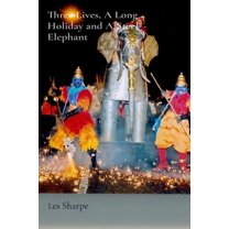 Three Lives, A Long Holiday and A Steel Elephant, (Paperback)