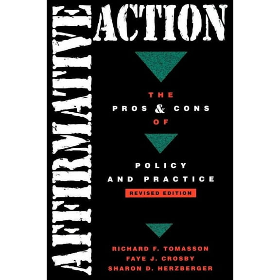 Affirmative Action: The Pros and Cons of Policy Practice, (Paperback)