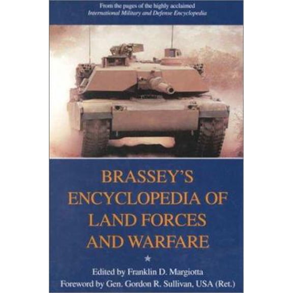 Pre-Owned Brassey's Encyclopedia of Land Forces and Warfare (Hardcover) 157488087X 9781574880878