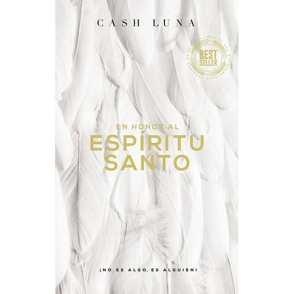 En Honor Al EspÃ­ritu Santo: Â¡No Es Algo, Es Alguien!, (Paperback)
