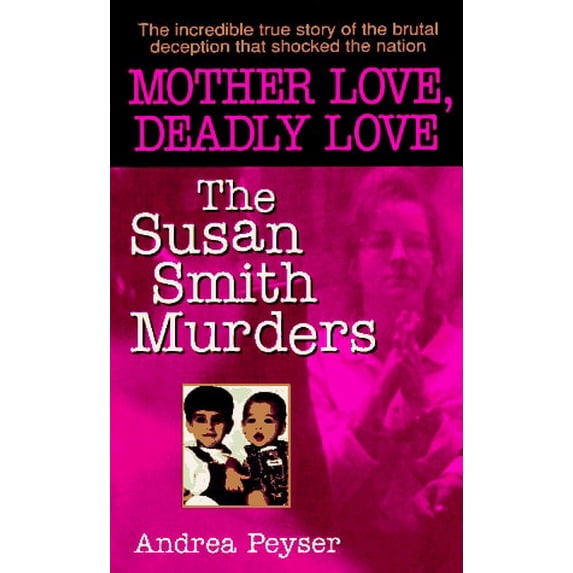 Pre-Owned Mother Love, Deadly Love (Mass Market Paperback) 0061008273 9780061008276